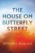 The House on Butterfly Street | Mhani Alaoui | 
