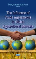Influence of Trade Agreements in Global Agricultural Markets | Benjamin Stenton | 