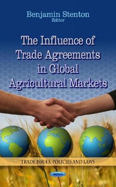 Influence of Trade Agreements in Global Agricultural Markets