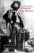 The Gaucho Juan Moreira | Eduardo Gutierrez | 