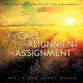 The Call the Alignment the Assignment | Millie Adams ; James (University of Southern California Usa) Adams | 