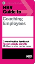 HBR Guide to Coaching Employees (HBR Guide Series) | Harvard Business Review | 