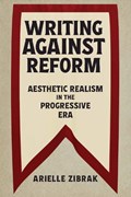 Writing against Reform | Arielle Zibrak | 