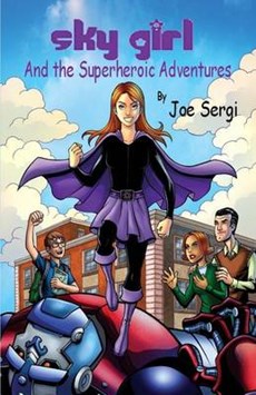 Sky Girl and the Superheroic Adventures