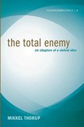 The Total Enemy | Mikkel Thorup | 