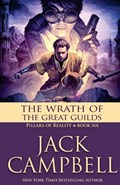 The Wrath of the Great Guilds | Jack Campbell | 
