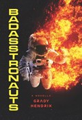 BadAsstronauts | Grady Hendrix | 