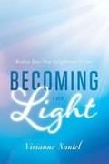 Becoming the Light | Vivianne Nantel | 
