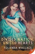 Divided Nation, United Hearts | Yolanda Wallace | 