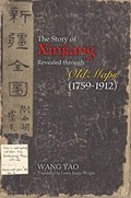 The Story of Xinjiang Revealed through Old Maps (1759-1912) | Yao Wang | 