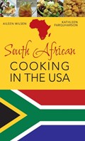 South African Cooking in the USA | Aileen Wilsen | 