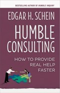 Humble Consulting: How to Provide Real Help Faster | Schein | 