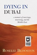 Dying in Dubai | Roselee Blooston | 