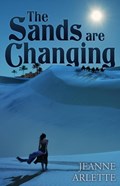 The Sands Are Changing | Jeanne Arlette | 
