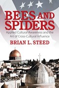 Bees and Spiders | Brian L Steed | 