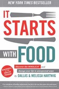 It Starts With Food - Revised Edition | Dallas Hartwig ; Melissa Hartwig | 