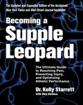 Becoming A Supple Leopard | Kelly Starrett ; Glen Cordoza | 