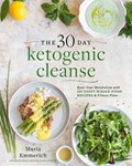 The 30-Day Ketogenic Cleanse | Maria Emmerich | 