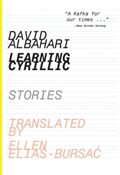 Learning Cyrillic – Stories | David Albahari | 