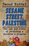 Sesame Street, Palestine | Daoud Kuttah | 
