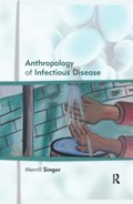 Anthropology of Infectious Disease | Usa)singer Merrill(UniversityofConnecticut | 