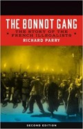 The Bonnot Gang | PARRY, Richard | 