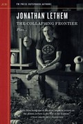 The Collapsing Frontier | Jonathan Lethem | 