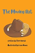 The Moving Hat | Terri Unruh | 