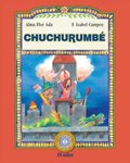 Chuchurumbé/ Flying Dragon | Ada, Alma Flor ; Campoy, F. Isabel | 