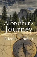 A Brother's Journey | Nicolas Thakar | 