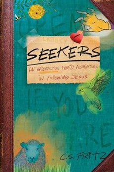 Seekers: An Interactive Family Adventure in Following Jesus