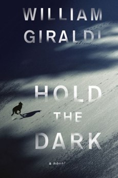 Hold the Dark - A Novel
