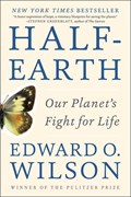 Half-Earth | Edward O. (Harvard University) Wilson | 