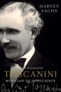 Toscanini | Harvey Sachs | 