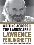 Writing Across the Landscape | Lawrence Ferlinghetti | 
