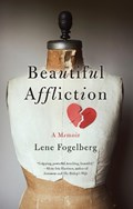 Beautiful Affliction | Lene Fogelberg | 