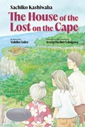 The House of the Lost on the Cape | Sachiko Kashiwaba | 