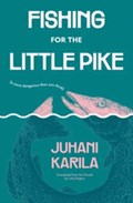 Fishing for the Little Pike | Juhani Karila | 