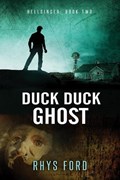 Duck Duck Ghost | Rhys Ford | 