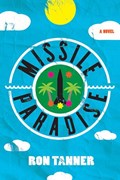 Missile Paradise | Ron Tanner | 