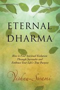 Eternal Dharma | Vishnu (Vishnu Swami) Swami | 