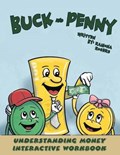 Buck and Penny - Understanding Money Interactive Workbook | Ramona Rogers | 