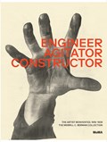 Engineer, Agitator, Constructor | Jodi Hauptman ; Adrian Sudhalter | 