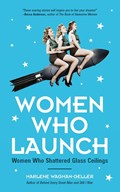 Women Who Launch | Marlene Wagman-Geller | 