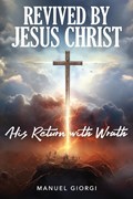 Revived by Jesus Christ | Manuel Giorgi | 