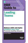 HBR Guide to Leading Teams (HBR Guide Series) | Mary Shapiro | 