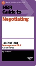 HBR Guide to Negotiating (HBR Guide Series) | Jeff Weiss | 