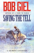 Saving the Tell | Bob Giel | 