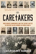 The Caretakers | Caitlin Galante DeAngelis | 