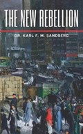 The New Rebellion | Karl F. M. Sandberg | 